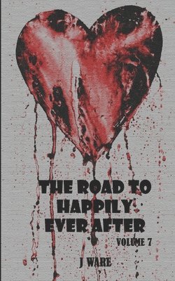 J Ware, J. Ware - Road To Happily Ever After, Häftad