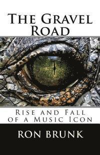 bokomslag The Gravel Road: Rise and Fall of a Music Icon