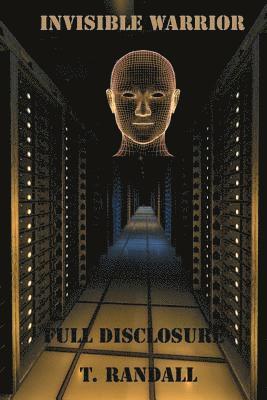 bokomslag INVISIBLE WARRIOR and FULL DISCLOSURE