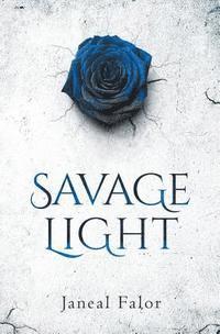 Janeal Falor - Savage Light, Häftad