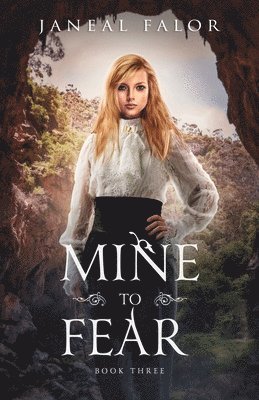 Janeal Falor - Mine to Fear, Häftad