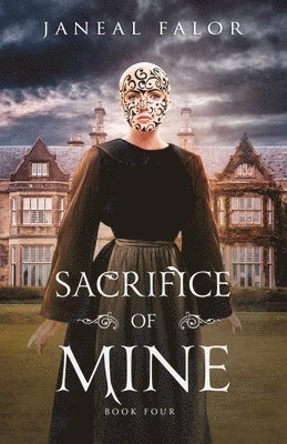 Janeal Falor - Sacrifice of Mine, Häftad