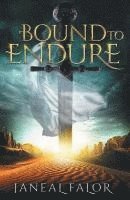 Janeal Falor - Bound to Endure, Häftad