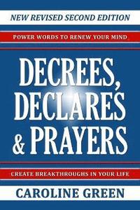 bokomslag Decrees, Declares & Prayers 2nd Edition