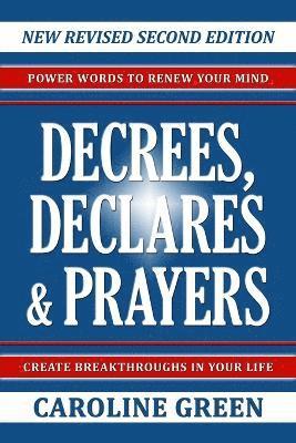 Decrees, Declares & Prayers 2nd Edition 1
