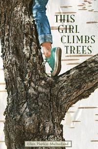 This Girl Climbs Trees 1