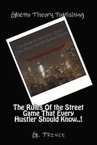 bokomslag The Rules Of the Street Game That Every Hustler Should Know..!: 'Am I My Brother's Keeper?'