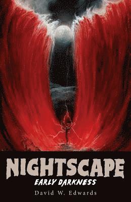 David W. Edwards - Nightscape: Early Darkness, Häftad