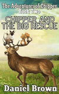 bokomslag Chipper And The Big Rescue