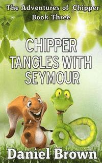 bokomslag Chipper Tangles With Seymour