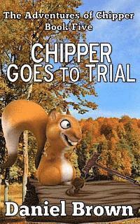 bokomslag Chipper Goes to Trial