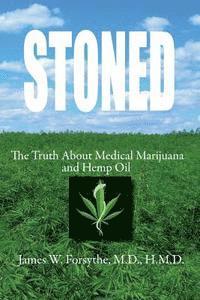 bokomslag Stoned The Truth About Medical Marijuana and Hemp Oil