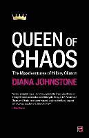 bokomslag Queen of Chaos: The Misadventures of Hillary Clinton