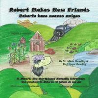 bokomslag Robert Makes New Friends: Roberto hace nuevos amigos