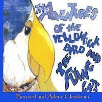 bokomslag The Adventures of the Yellow Beak Bird and The Flying Cats: Yellow Beak Bird and the Flying Cats