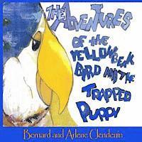 bokomslag The Adventures of the Yellow Beak Bird and the Trapped Puppy