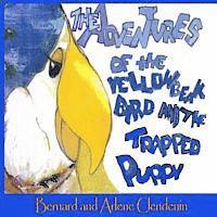 The Adventures of the Yellow Beak Bird and the Trapped Puppy 1