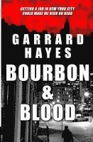 bokomslag Bourbon & Blood: A Crime and Suspense Thriller