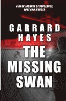 bokomslag The Missing Swan: A Crime and Suspense Thriller