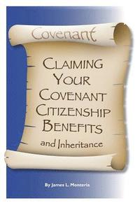 bokomslag Covenant Claiming Your Covenent Citizenship Benefits and Inheritance
