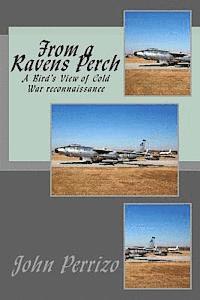 bokomslag From a Ravens Perch: A Bird's View of Cold War reconnaissance