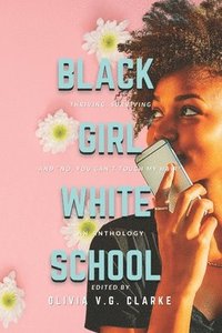 bokomslag Black Girl, White School