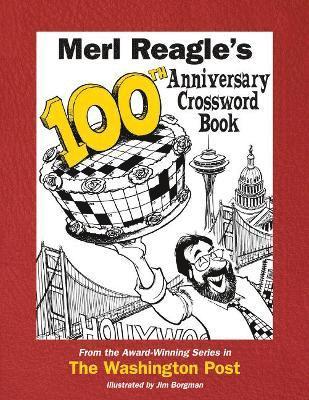 Merl Reagle's 100th Anniversary Crossword Book 1