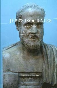 bokomslag Jebb's Isocrates, Newly Edited
