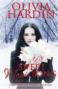bokomslag Sweet Magic Song: (The For Love of Fae Trilogy Book 1)