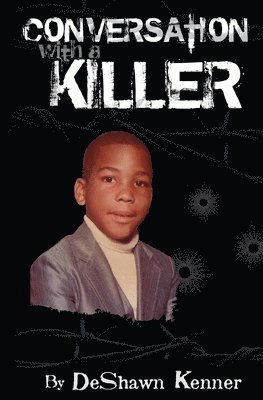 Deshawn Kenner - Conversation with a killer, Häftad