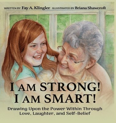 I Am Strong! I Am Smart!