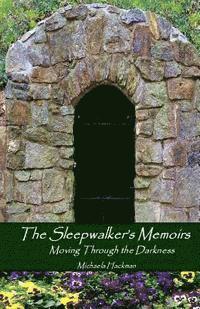 bokomslag The Sleepwalker's Memoirs: Moving Through the Darkness