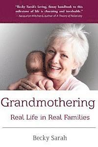 Becky Sarah - Grandmothering: Real Life in Real Families, Häftad