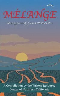 bokomslag Melange: Musings on Life from a Writer's Pen