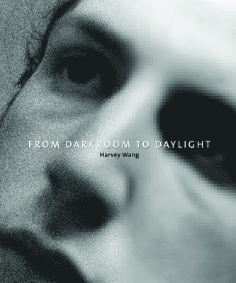 From Darkroom To Daylight 1