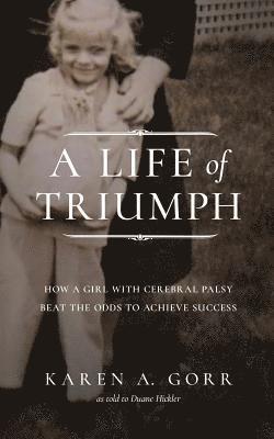 A Life of Triumph: How a Girl with Cerebral Palsy Beat the Odds to Achieve Success 1