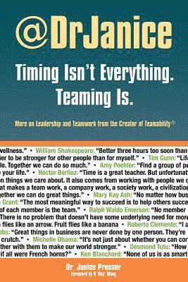 Janice Presser - Timing Isn't Everything. Teaming Is., Häftad