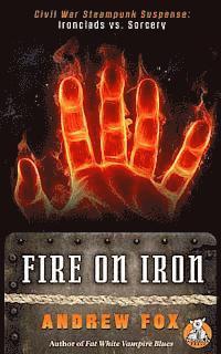bokomslag Fire on Iron