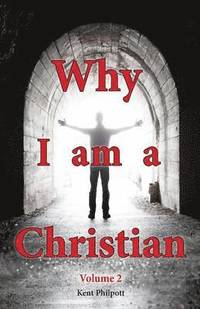 bokomslag Why I Am a Christian - Volume 2