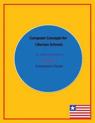 Computer Concepts for Liberian Schools, Sr. High Lab Manual 1