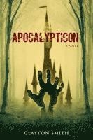 Clayton Smith - Apocalypticon, Häftad
