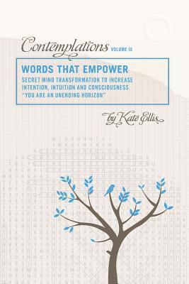 Words that Empower: Contemplations IX 1