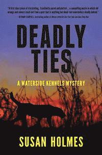 Deadly Ties: A Waterside Kennels Mystery