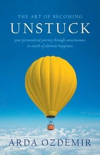 bokomslag Art of Becoming Unstuck