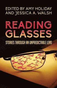 Reading Glasses: Stories Through an Unpredictable Lens 1