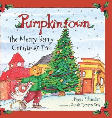 Pumpkintown: The Merry Berry Christmas Tree 1