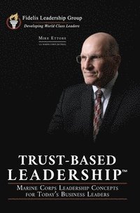 bokomslag Trust-Based Leadership