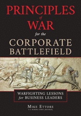 bokomslag Principles of War for the Corporate Battlefield