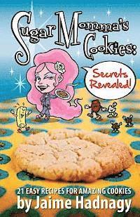 bokomslag Sugar Momma's Cookies Secrets Revealed