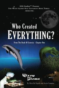 bokomslag Who Created Everything: From The Book Of Genesis - Chapter One